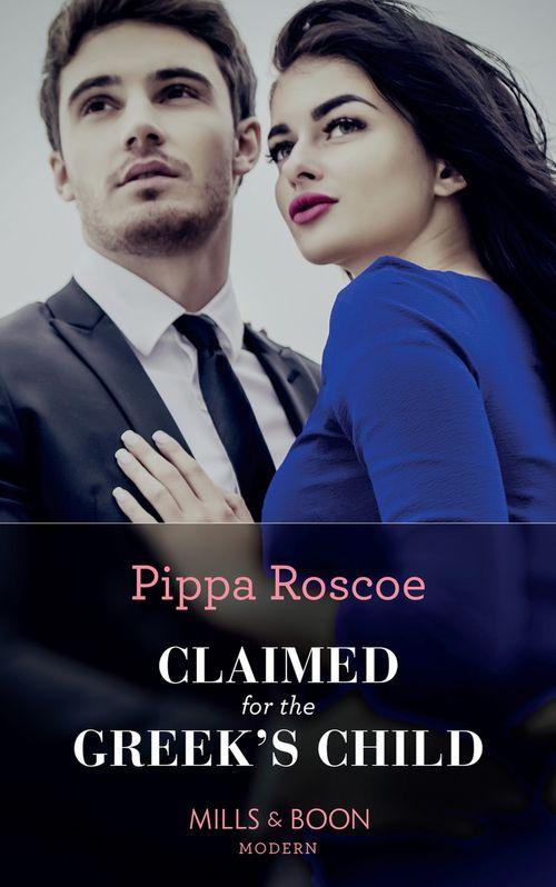 Conveniently Wed! - Claimed For The Greek&#39;s Child (Mills &amp; Boon Modern) (Conveniently Wed!, Book 2)
