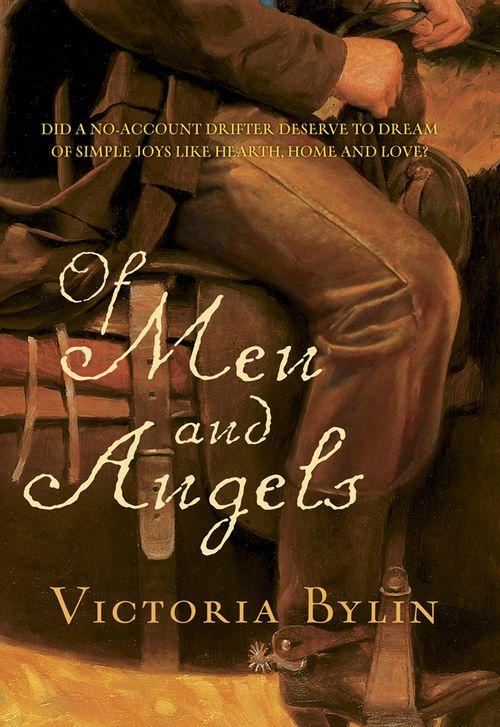 Of Men And Angels (Mills &amp; Boon Historical): First edition