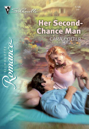 Her Second-Chance Man (Mills &amp; Boon Silhouette): First edition