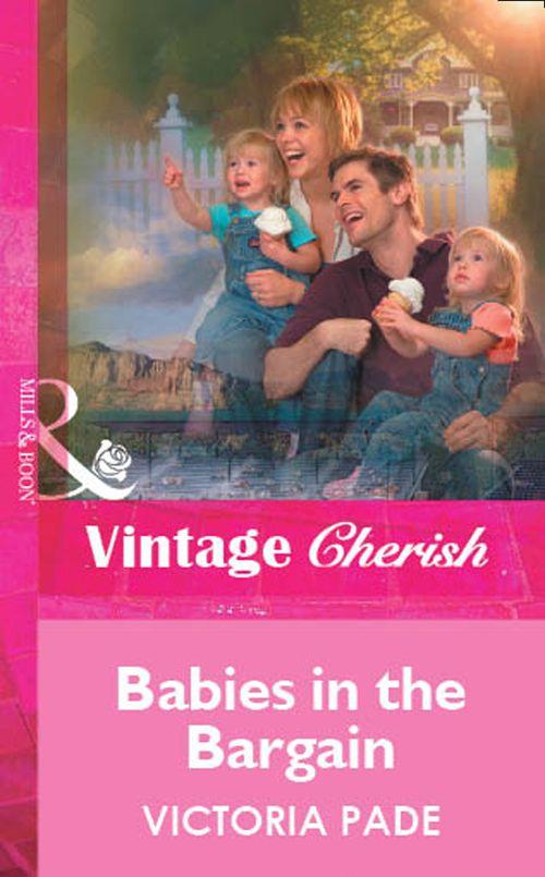 Babies in the Bargain (Mills &amp; Boon Vintage Cherish): First edition