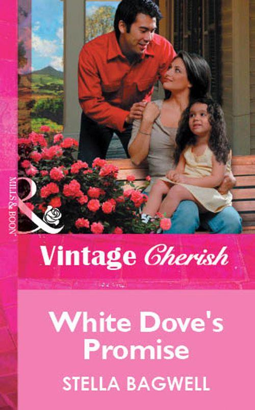 White Dove&#39;s Promise (Mills &amp; Boon Vintage Cherish): First edition
