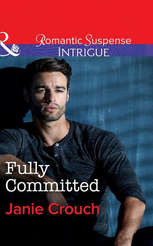 Fully Committed (Mills & Boon Intrigue) (Omega Sector: Critical Response, Book 2) (9781474039406)