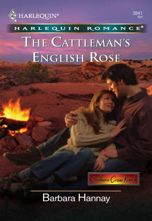 The Cattleman&#39;s English Rose (Mills &amp; Boon Cherish): First edition