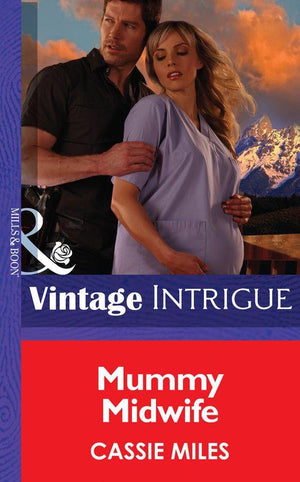Mommy Midwife (Mills &amp; Boon Intrigue): First edition