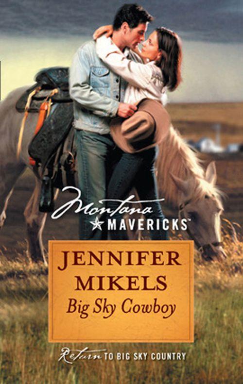 Big Sky Cowboy (Mills &amp; Boon Silhouette): First edition