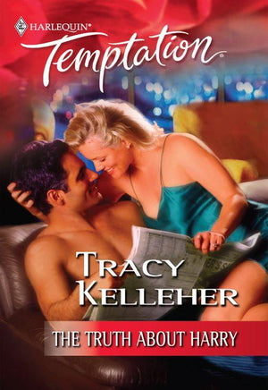 The Truth About Harry (Mills &amp; Boon Temptation): First edition