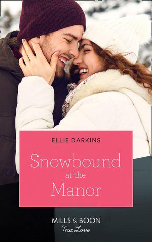 Snowbound At The Manor (Mills &amp; Boon True Love)