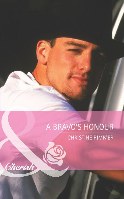 Bravo Family Ties - A Bravo&#39;s Honour (Mills &amp; Boon Cherish) (Bravo Family Ties, Book 13): First edition