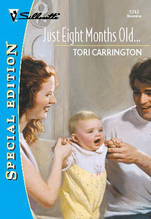 Just Eight Months Old... (Mills &amp; Boon Cherish): First edition