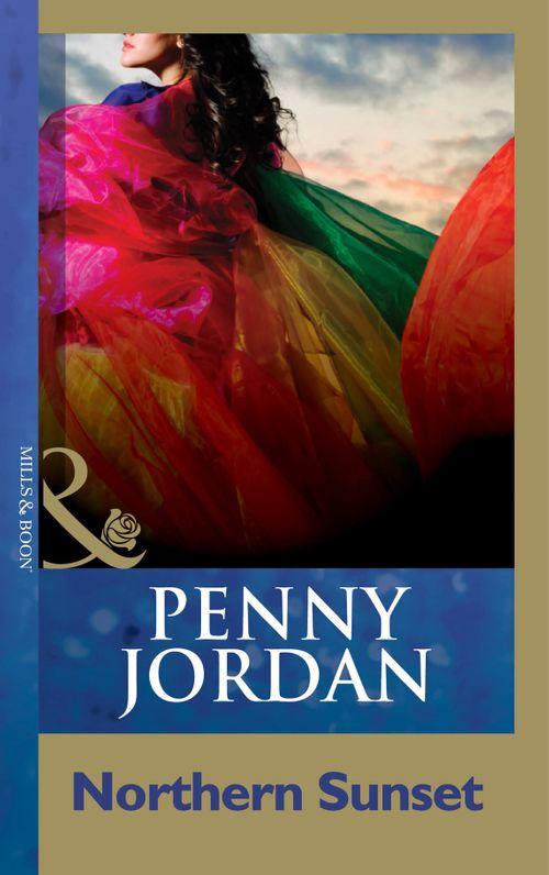 Penny Jordan Collection - Northern Sunset (Mills &amp; Boon Modern) (Penny Jordan Collection): First edition