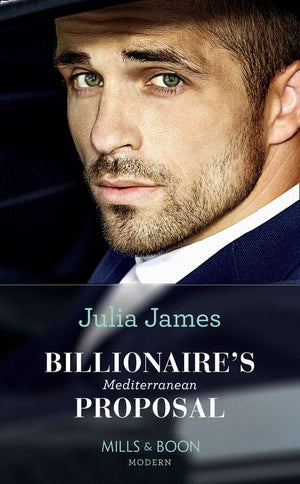 Billionaire&#39;s Mediterranean Proposal (Mills &amp; Boon Modern)