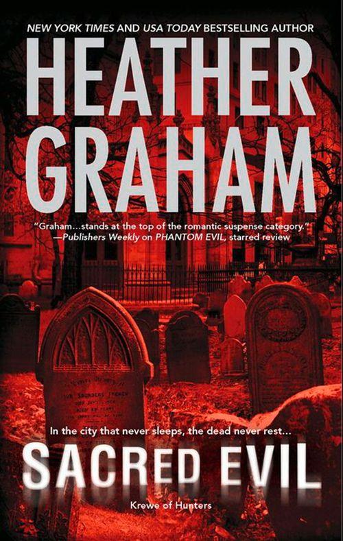 Sacred Evil (Krewe of Hunters, Book 3): First edition (9781408951156)