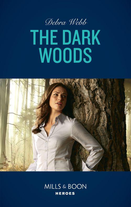 A Winchester, Tennessee Thriller - The Dark Woods (Mills &amp; Boon Heroes) (A Winchester, Tennessee Thriller, Book 2)
