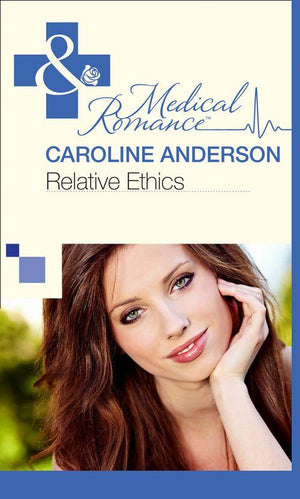 The Audley - Relative Ethics (Mills &amp; Boon Medical) (The Audley, Book 1): First edition