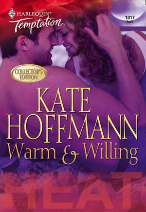Warm &amp; Willing (Mills &amp; Boon Temptation): First edition