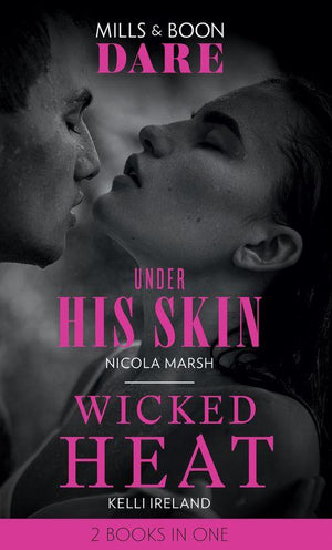 Under His Skin / Wicked Heat: Under His Skin / Wicked Heat (Dare)