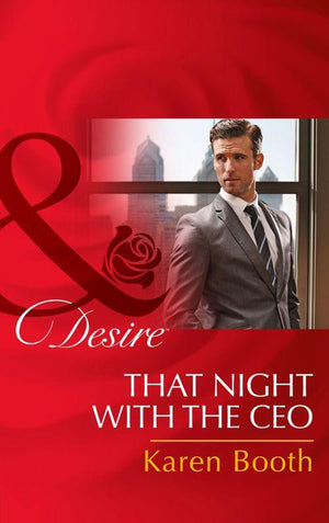 That Night With The Ceo (Mills &amp; Boon Desire): First edition