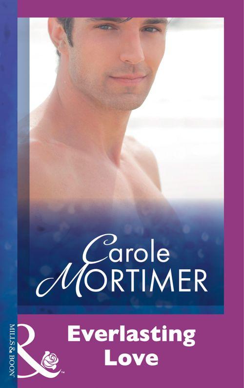 Everlasting Love (Mills &amp; Boon Modern): First edition