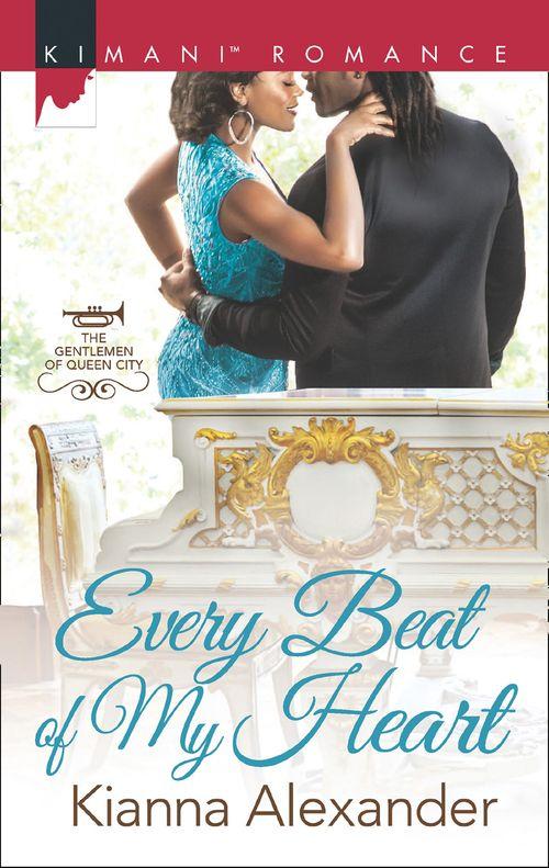 The Gentlemen of Queen City - Every Beat Of My Heart (The Gentlemen of Queen City, Book 2)