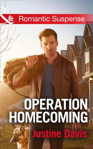 Cutter&#39;s Code - Operation Homecoming (Mills &amp; Boon Romantic Suspense) (Cutter&#39;s Code, Book 6): First edition