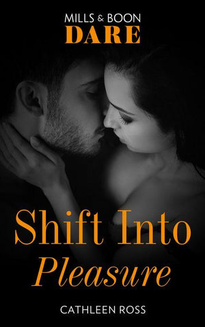 Shift Into Pleasure (Mills &amp; Boon Spice Briefs): First edition
