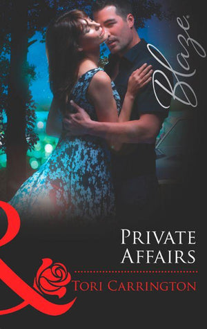 Private Affairs (Mills &amp; Boon Blaze): First edition