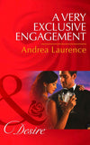 A Very Exclusive Engagement (Mills & Boon Desire) (Daughters of Power: The Capital, Book 5): First edition (9781472006172)
