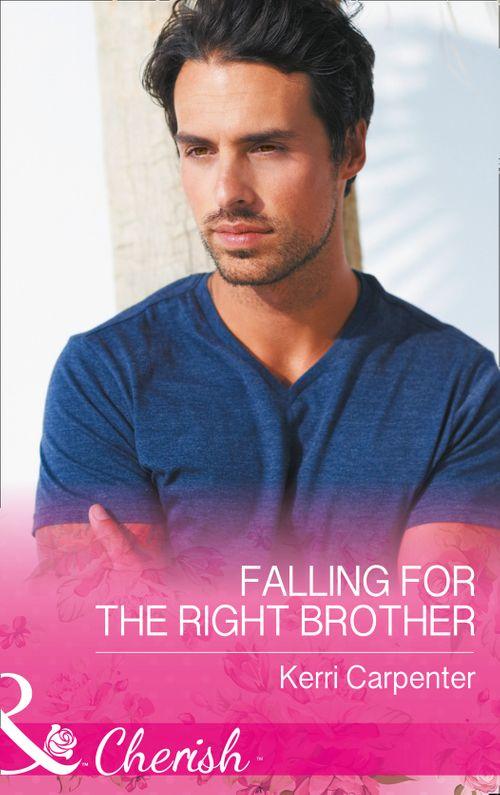 Saved by the Blog - Falling For The Right Brother (Mills &amp; Boon Cherish) (Saved by the Blog, Book 1)