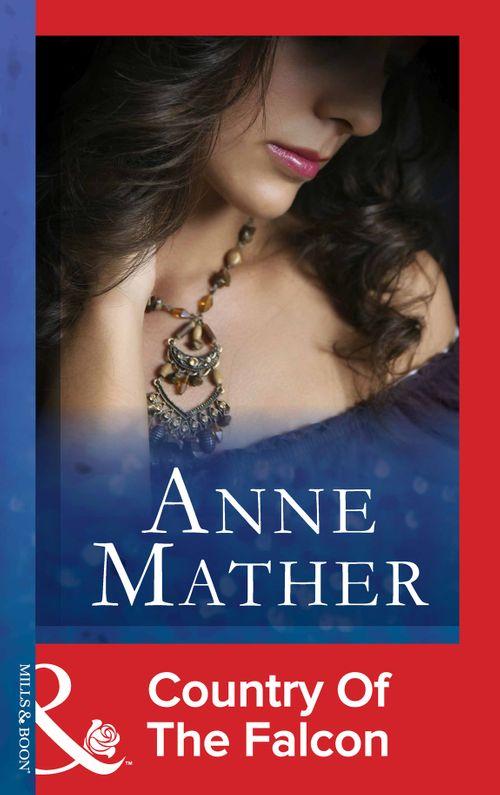 Country Of The Falcon (Mills &amp; Boon Modern): First edition