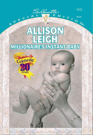 Millionaire&#39;s Instant Baby (Mills &amp; Boon Cherish): First edition
