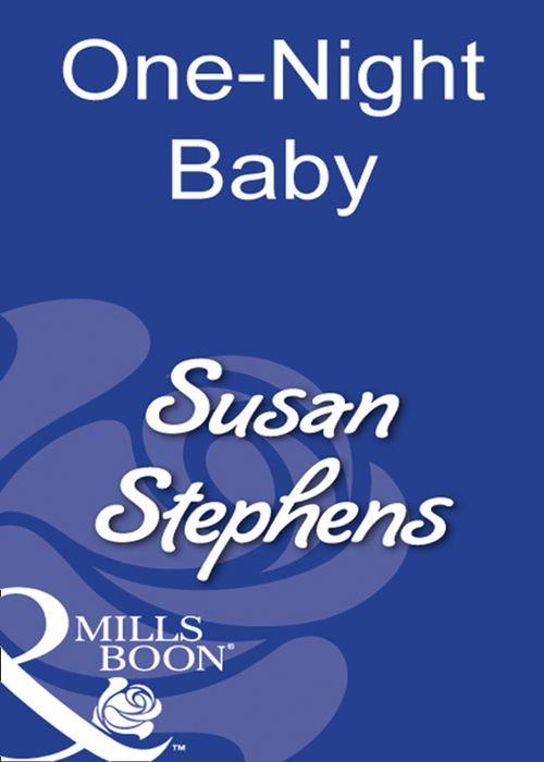 One-Night Baby (Mills & Boon Modern): First edition (9781408930892)
