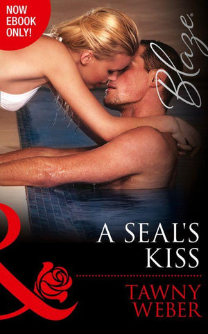 Uniformly Hot! - A SEAL&#39;s Kiss (Mills &amp; Boon Blaze) (Uniformly Hot!, Book 49): First edition