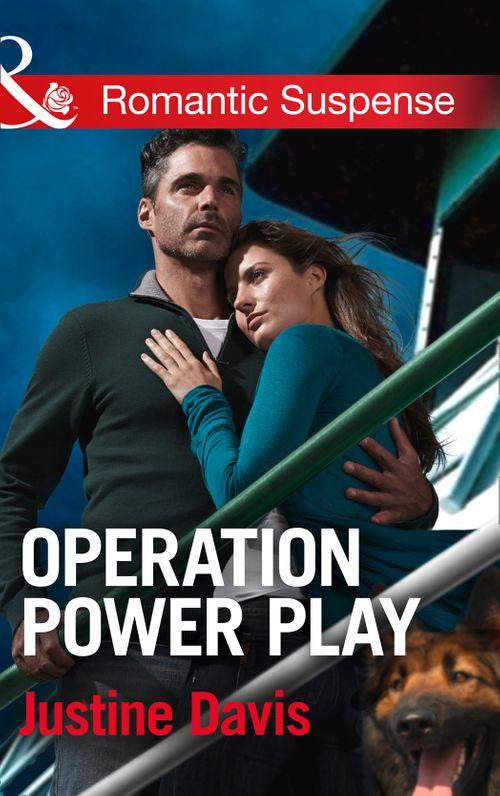 Cutter&#39;s Code - Operation Power Play (Mills &amp; Boon Romantic Suspense) (Cutter&#39;s Code, Book 5): First edition