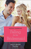 Falling for the Bridesmaid (Mills & Boon Cherish) (Summer Weddings, Book 3): First edition (9781474001908)