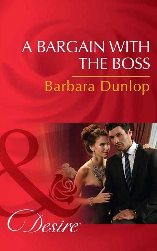 Chicago Sons - A Bargain With The Boss (Mills &amp; Boon Desire) (Chicago Sons, Book 3)