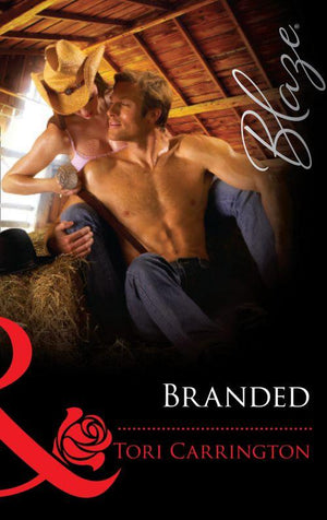 Branded (Mills &amp; Boon Blaze): First edition