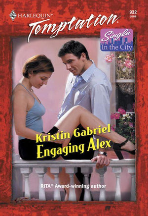 Engaging Alex (Mills &amp; Boon Temptation): First edition