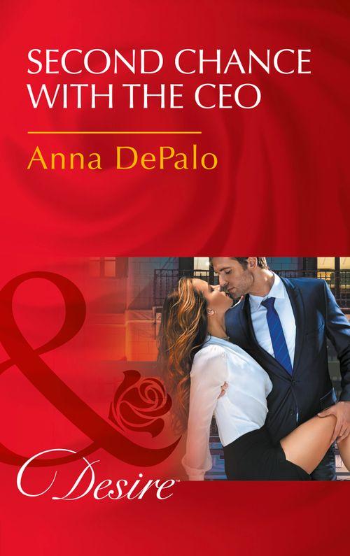 The Serenghetti Brothers - Second Chance With The Ceo (Mills &amp; Boon Desire) (The Serenghetti Brothers, Book 1)