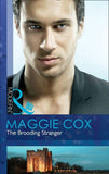 The Brooding Stranger (Mills & Boon Modern): First edition (9781408925768)
