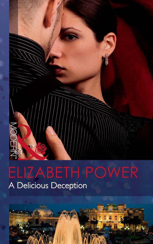 A Delicious Deception (Mills &amp; Boon Modern): First edition