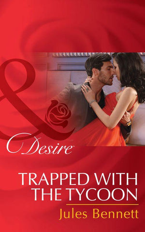 Mafia Moguls - Trapped With The Tycoon (Mills &amp; Boon Desire) (Mafia Moguls, Book 1)