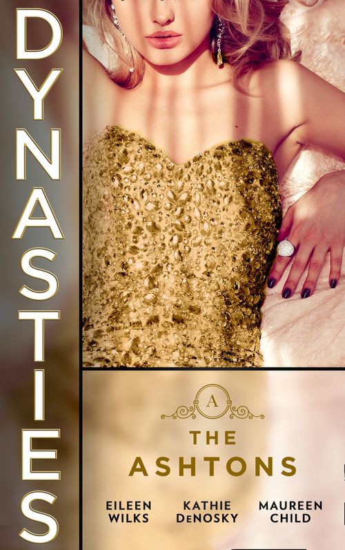 Dynasties: The Ashtons: Entangled (Dynasties: The Ashtons) / A Rare Sensation / Society-Page Seduction (Mills &amp; Boon M&amp;B)
