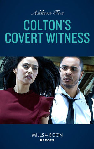 The Coltons of Grave Gulch - Colton&#39;s Covert Witness (Mills &amp; Boon Heroes) (The Coltons of Grave Gulch, Book 6)