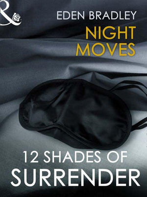 Night Moves (Mills &amp; Boon Spice): First edition