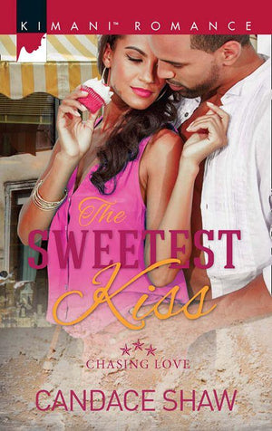 Chasing Love - The Sweetest Kiss (Chasing Love, Book 3)