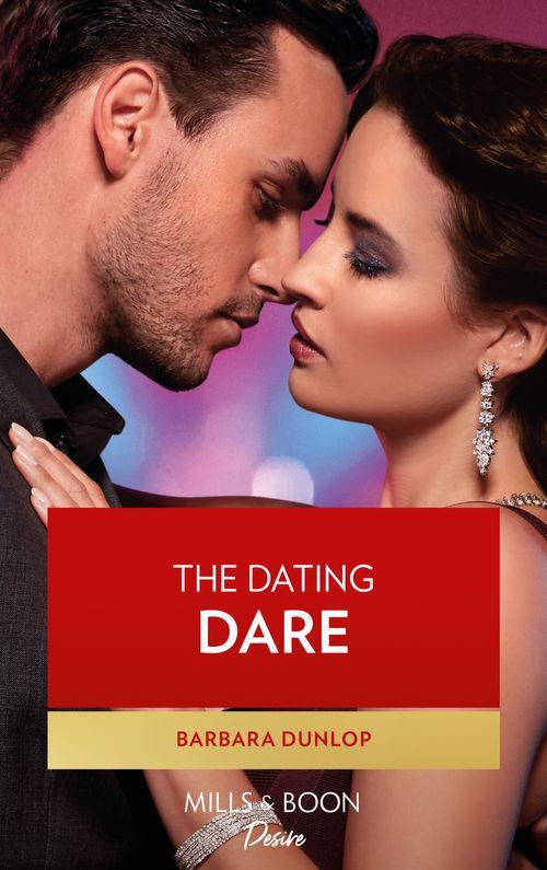 Gambling Men - The Dating Dare (Mills &amp; Boon Desire) (Gambling Men, Book 2)