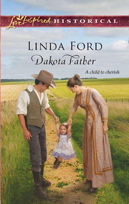 Dakota Father (Mills &amp; Boon Historical): First edition