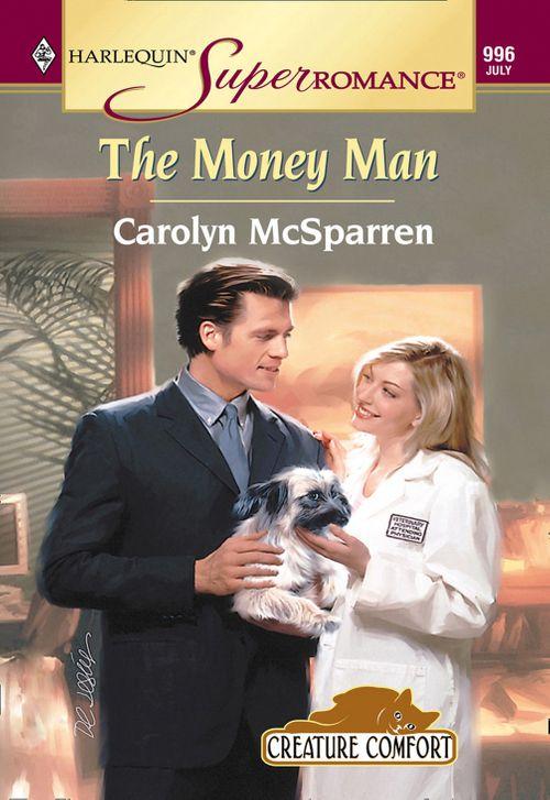 The Money Man (Mills &amp; Boon Vintage Superromance): First edition