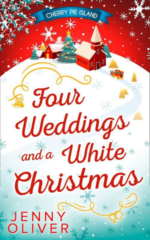 Four Weddings And A White Christmas: First edition