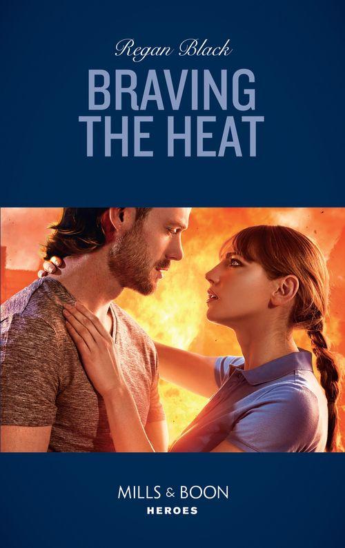 Escape Club Heroes - Braving The Heat (Mills &amp; Boon Heroes) (Escape Club Heroes, Book 4)